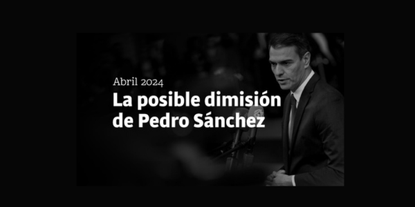 La posible dimisión de Pedro Sánchez